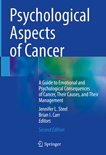 Beispielbild fr Psychological Aspects of Cancer: A Guide to Emotional and Psychological Consequences of Cancer, Their Causes, and Their Management zum Verkauf von SpringBooks