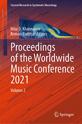 Imagen de archivo de Proceedings of the Worldwide Music Conference 2021. Volume 2. a la venta por Antiquariat im Hufelandhaus GmbH  vormals Lange & Springer