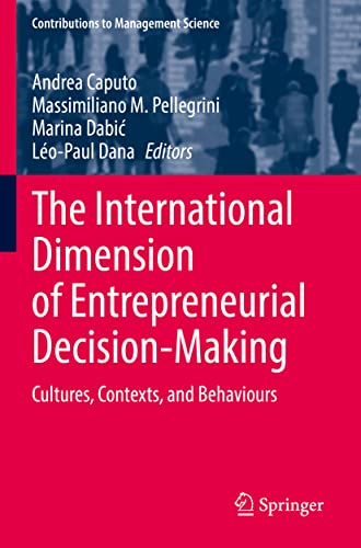 9783030859527: The International Dimension of Entrepreneurial Decision-Making: Cultures, Contexts, and Behaviours (Contributions to Management Science)