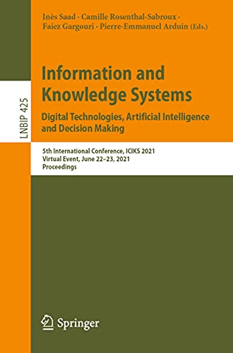 Beispielbild fr Information and Knowledge Systems. Digital Technologies, Artificial Intelligence and Decision Making: 5th International Conference, ICIKS 2021, . Notes in Business Information Processing) zum Verkauf von Lucky's Textbooks