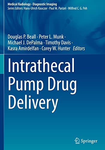 Imagen de archivo de Intrathecal Pump Drug Delivery (Medical Radiology) a la venta por Open Books