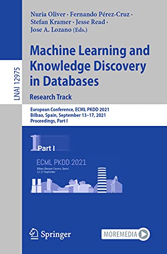 Imagen de archivo de Machine Learning and Knowledge Discovery in Databases. Research Track: European Conference, ECML PKDD 2021, Bilbao, Spain, September 13?17, 2021, . I (Lecture Notes in Computer Science, 12975) a la venta por Lucky's Textbooks