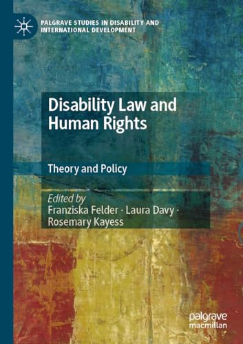 9783030865474: Disability Law and Human Rights: Theory and Policy