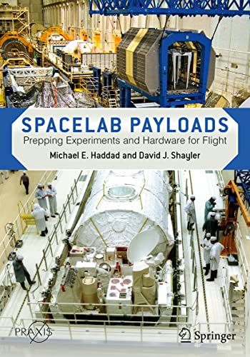 Beispielbild fr Spacelab Payloads: Prepping Experiments and Hardware for Flight (Springer Praxis Books) zum Verkauf von BooksRun