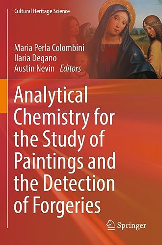 Stock image for Analytical Chemistry for the Study of Paintings and the Detection of Forgeries (Cultural Heritage Science) for sale by Mispah books