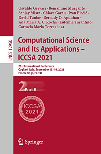 9783030869595: Computational Science and Its Applications – ICCSA 2021: 21st International Conference, Cagliari, Italy, September 13–16, 2021, Proceedings, Part II: ... Computer Science and General Issues)