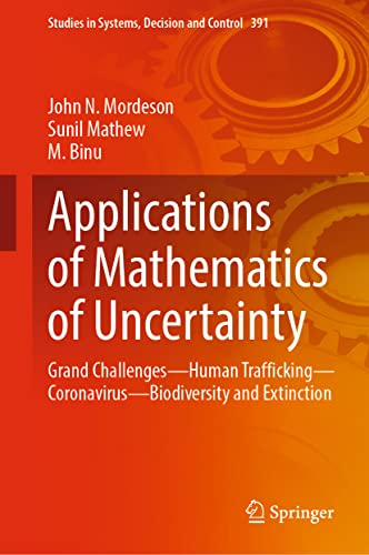 Stock image for Applications of Mathematics of Uncertainty: Grand Challenges - Human Trafficking - Coronavirus - Biodiversity and Extinction for sale by Revaluation Books