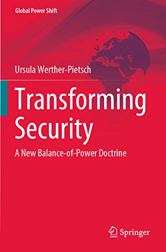 Stock image for Transforming Security : A New Balance-of-Power Doctrine for sale by Ria Christie Collections