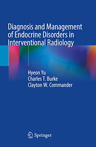 9783030871918: Diagnosis and Management of Endocrine Disorders in Interventional Radiology