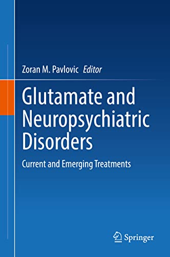 Imagen de archivo de Glutamate and Neuropsychiatric Disorders: Current and Emerging Treatments a la venta por Goodwill of Colorado