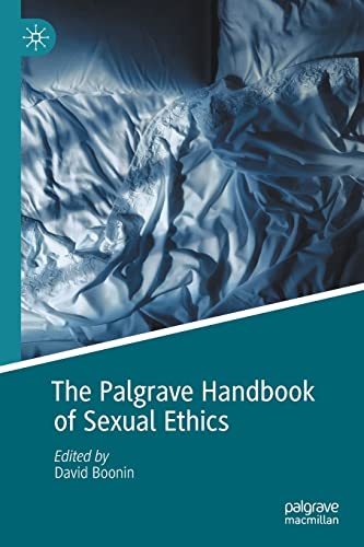 9783030877880: The Palgrave Handbook of Sexual Ethics