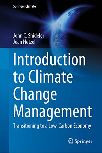 Beispielbild fr Introduction to Climate Change Management : Transitioning to a Low-Carbon Economy zum Verkauf von Ria Christie Collections