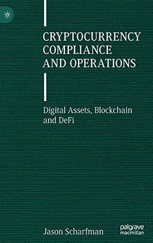 Stock image for Cryptocurrency Compliance and Operations: Digital Assets, Blockchain and Defi for sale by ThriftBooks-Dallas