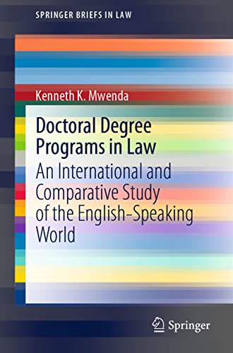 Beispielbild fr Doctoral Degree Programs in Law : An International and Comparative Study of the English-Speaking World zum Verkauf von Blackwell's