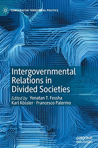 Stock image for Intergovernmental Relations in Divided Societies (Comparative Territorial Politics) for sale by WorldofBooks