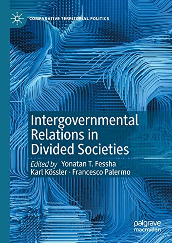 Beispielbild fr Intergovernmental Relations in Divided Societies (Comparative Territorial Politics) zum Verkauf von Revaluation Books