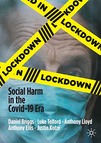 Beispielbild fr Lockdown: Social Harm in the Covid-19 Era zum Verkauf von AwesomeBooks