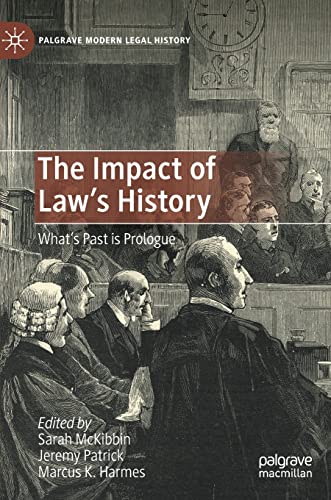 Imagen de archivo de The Impact of Law's History : What's Past is Prologue a la venta por Ria Christie Collections