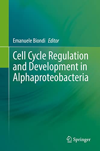 Stock image for Cell Cycle Regulation and Development in Alphaproteobacteria for sale by Ria Christie Collections