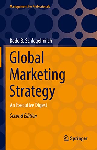 Stock image for Global Marketing Strategy: An Executive Digest (Management for Professionals) for sale by Books Puddle