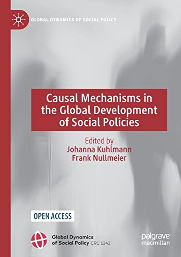 9783030910907: Causal Mechanisms in the Global Development of Social Policies (Global Dynamics of Social Policy)