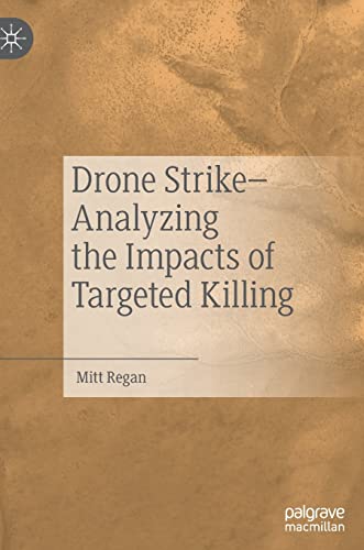 Beispielbild fr Drone Strike-Analyzing the Impacts of Targeted Killing zum Verkauf von ThriftBooks-Dallas