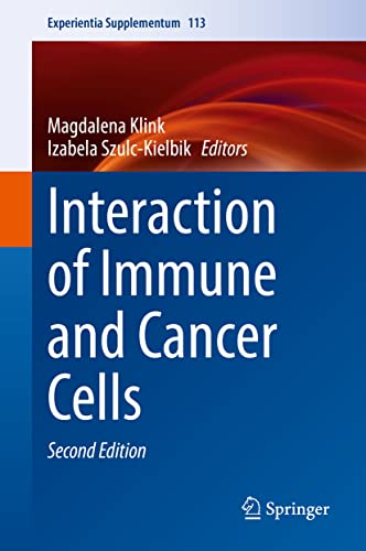 9783030913106: Interaction of Immune and Cancer Cells (Experientia Supplementum, 113)
