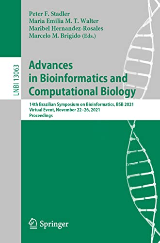 9783030918132: Advances in Bioinformatics and Computational Biology: 14th Brazilian Symposium on Bioinformatics, BSB 2021, Virtual Event, November 22–26, 2021, Proceedings