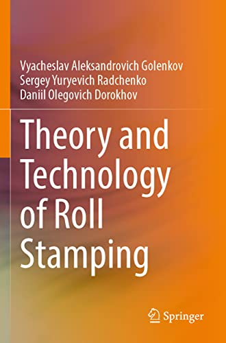 9783030918194: Theory and Technology of Roll Stamping