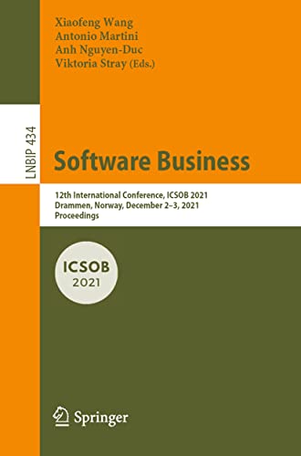 9783030919825: Software Business: 12th International Conference, ICSOB 2021, Drammen, Norway, December 2–3, 2021, Proceedings: 434 (Lecture Notes in Business Information Processing)