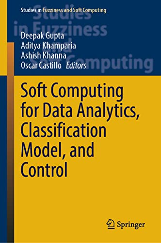 Imagen de archivo de Soft Computing for Data Analytics, Classification Model, and Control. a la venta por Gast & Hoyer GmbH