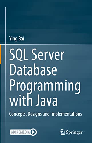Stock image for SQL Server Database Programming with Java: Concepts, Designs and Implementations for sale by Lucky's Textbooks