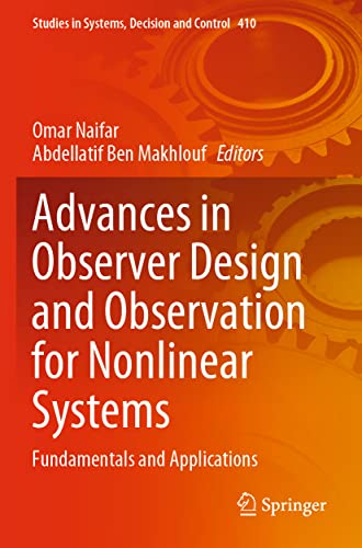 Immagine dell'editore per Advances in Observer Design and Observation for Nonlinear Systems: Fundamentals and Applications (Studies in Systems, Decision and Control, 410) venduto da Ria Christie Collections