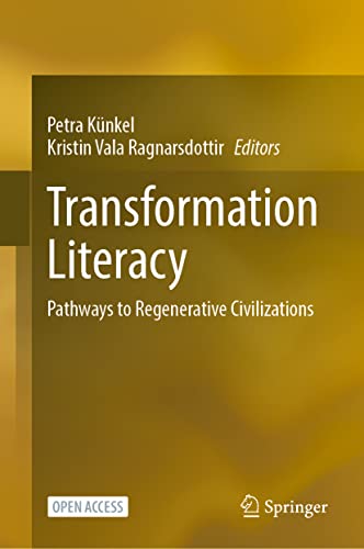 Beispielbild fr Transformation Literacy: Pathways to Regenerative Civilizations zum Verkauf von Lucky's Textbooks