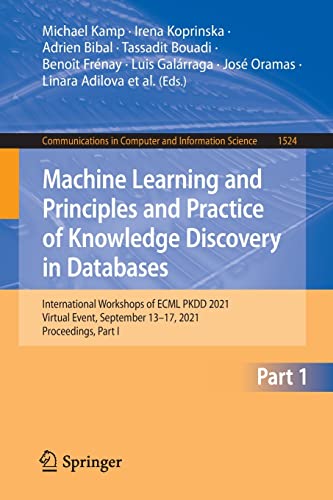 Beispielbild fr Machine Learning and Principles and Practice of Knowledge Discovery in Databases: International Workshops of ECML PKDD 2021, Virtual Event, September . in Computer and Information Science, 1524) zum Verkauf von Lucky's Textbooks