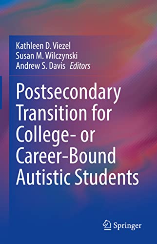 Stock image for Postsecondary Transition for College- or Career-Bound Autistic Students for sale by Brook Bookstore