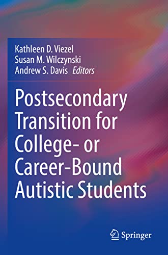 Stock image for Postsecondary Transition for College- or Career-Bound Autistic Students for sale by Ria Christie Collections