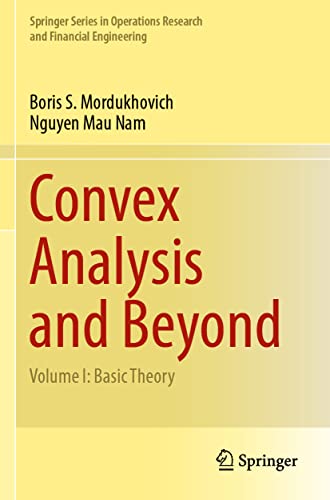 9783030947873: Convex Analysis and Beyond: Basic Theory