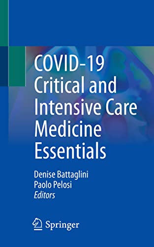 Beispielbild fr COVID-19 CRITICAL AND INTENSIVE CARE MEDICINE ESSENTIALS zum Verkauf von Basi6 International