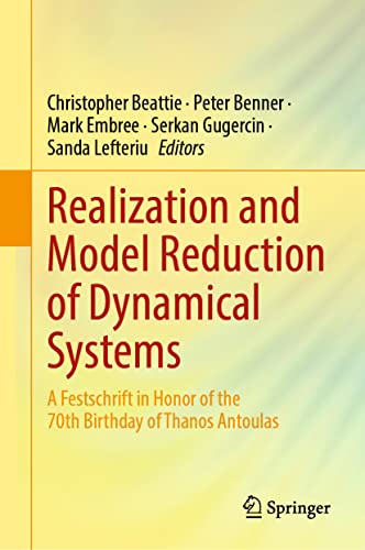 Beispielbild fr Realization and Model Reduction of Dynamical Systems: A Festschrift in Honor of the 70th Birthday of Thanos Antoulas (eng) zum Verkauf von Brook Bookstore