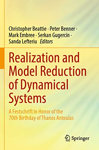 9783030951597: Realization and Model Reduction of Dynamical Systems: A Festschrift in Honor of the 70th Birthday of Thanos Antoulas