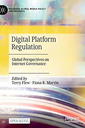 Stock image for Digital Platform Regulation: Global Perspectives on Internet Governance (Palgrave Global Media Policy and Business) for sale by GF Books, Inc.