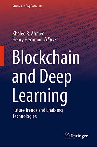 Stock image for Blockchain and Deep Learning : Future Trends and Enabling Technologies for sale by Ria Christie Collections