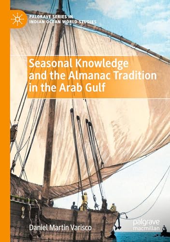 9783030957735: Seasonal Knowledge and the Almanac Tradition in the Arab Gulf (Palgrave Series in Indian Ocean World Studies)
