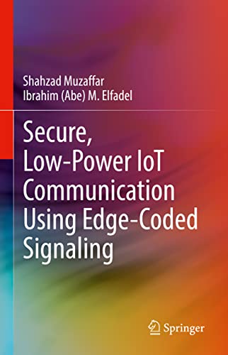 9783030959135: Secure, Low-Power IoT Communication Using Edge-Coded Signaling