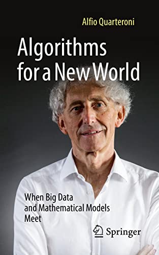 Stock image for Algorithms for a New World : When Big Data and Mathematical Models Meet for sale by Blackwell's
