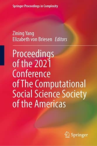 9783030961879: Proceedings of the 2021 Conference of The Computational Social Science Society of the Americas (Springer Proceedings in Complexity)