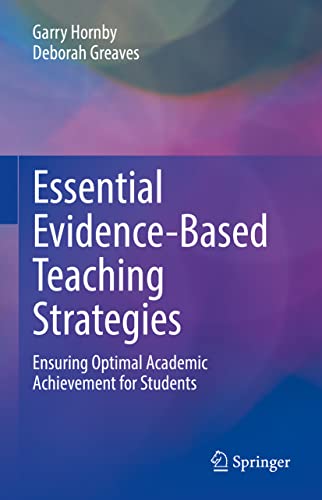 Beispielbild fr Essential Evidence-Based Teaching Strategies : Ensuring Optimal Academic Achievement for Students zum Verkauf von Blackwell's