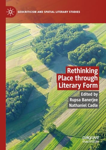 Beispielbild fr Rethinking Place through Literary Form (Paperback) zum Verkauf von Grand Eagle Retail