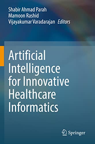 9783030965716: Artificial Intelligence for Innovative Healthcare Informatics